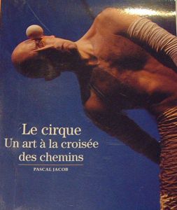 Le cirque un art à la croisée des chemins